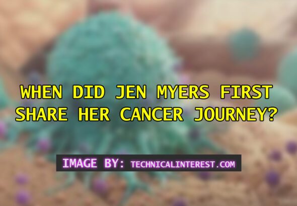 When Did Jen Myers First Share Her Cancer Journey?