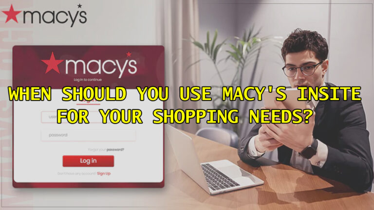 When Should You Use Macy's Insite for Your Shopping Needs?