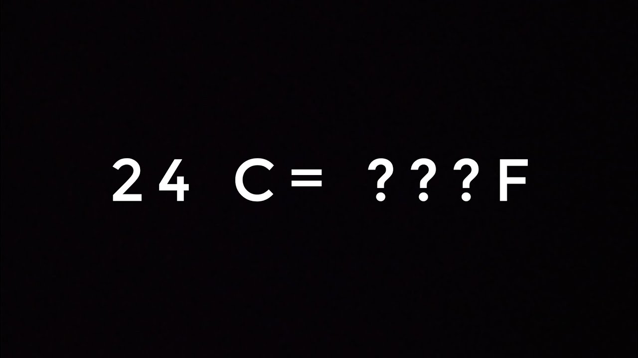 24 c to f