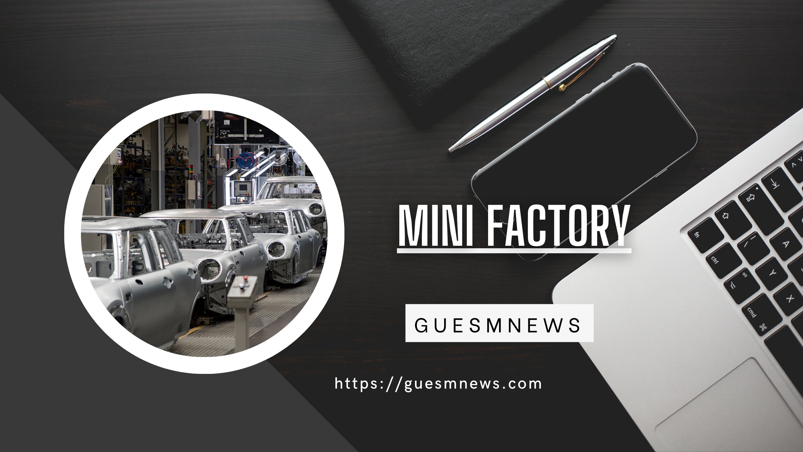mini factory
