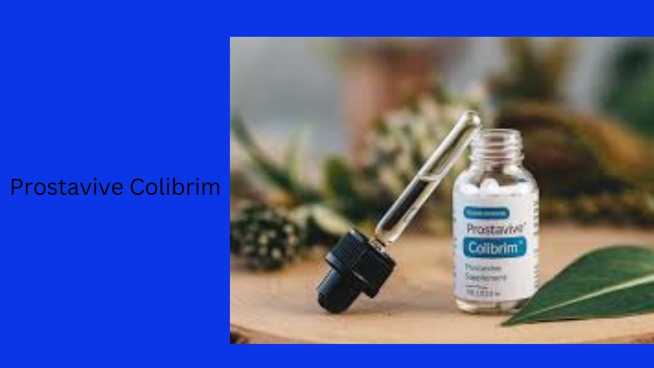 Unlocking the Secrets of Prostavive Colibrim: Your Pathway to Mastery