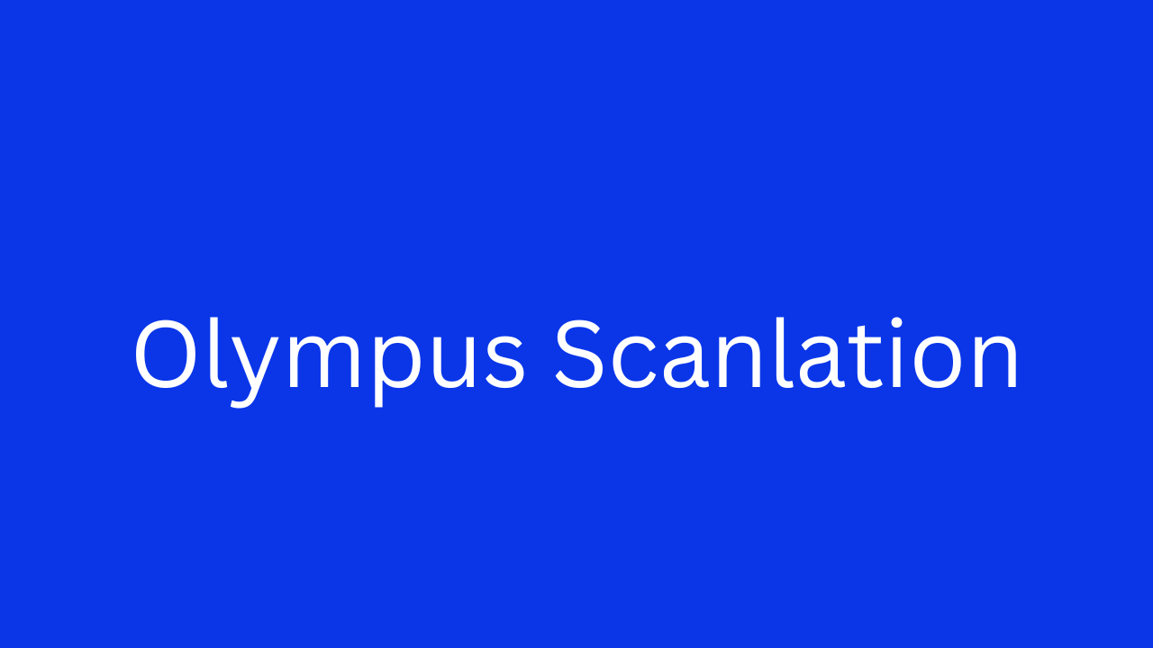 Unlocking the World of Olympus Scanlation: What You Need to Know