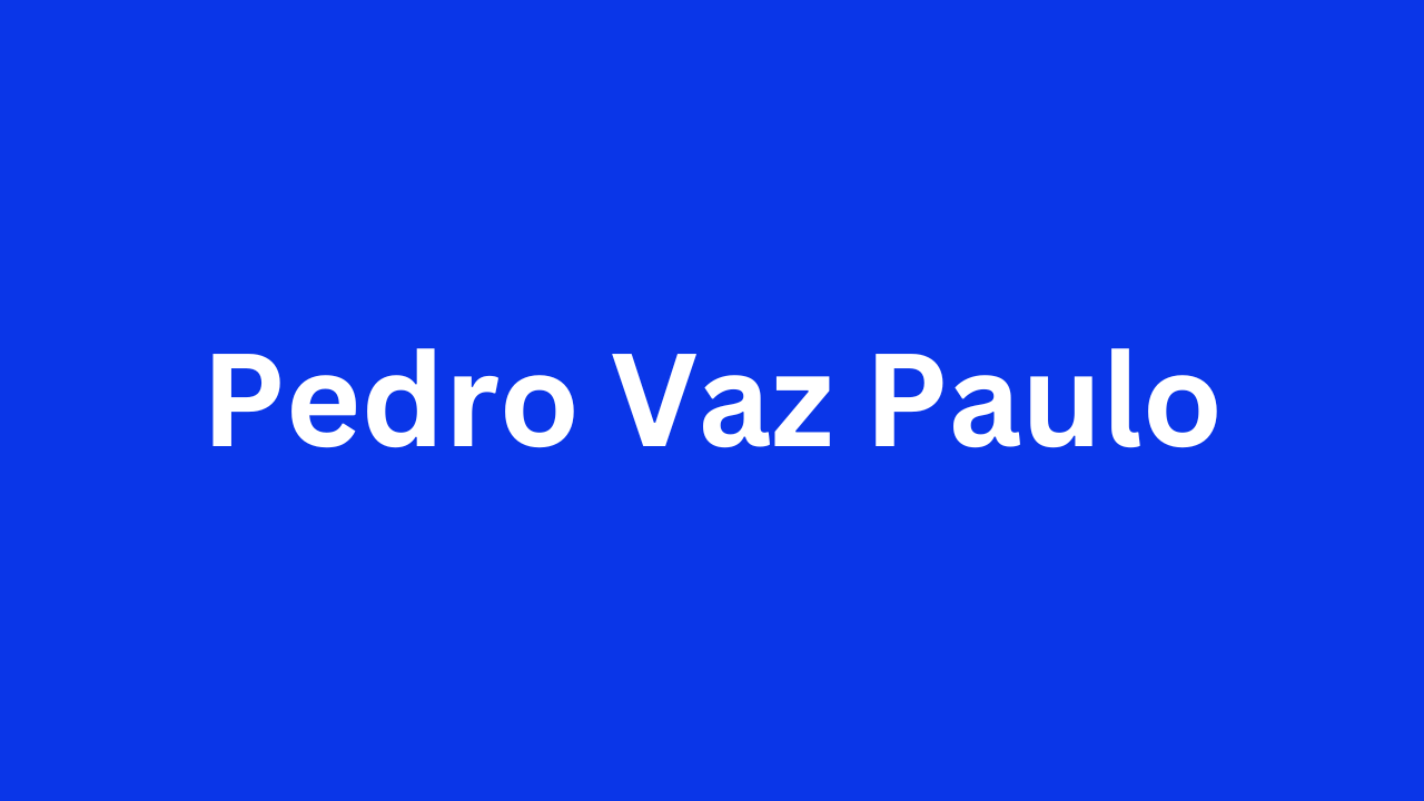 The Life and Legacy of Pedro Vaz Paulo: What You Need to Know