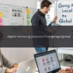 exploring digital marketing solutions from garage2global